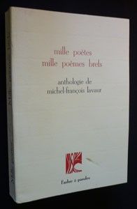 Mille poètes. Mille poèmes brefs