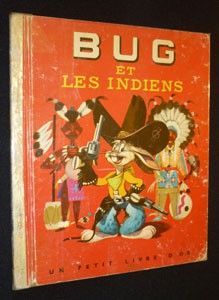 Bug et les Indiens