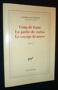 Coup de Lune. La partie de cartes. Le voyage de noces