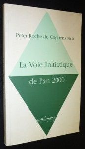 LA voie initiatique de l'an 2000