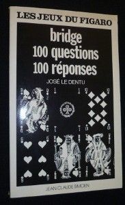 Bridge, 100 questions 100 réponses