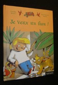 Je veux un lion !