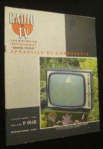 Radio et TV, techniques professionnelles, 'grand public', n° 429-430, juillet-août 1964