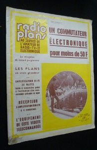 Radio plans au service de l'amateur de radio, TV et électronique, n° 202, août 1964 : Un commutateur électronique pour moins de 50 F