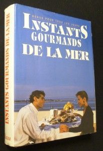Menus pour tous les jours. Instants gourmands de la mer