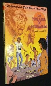 La molaire de Mindanao. Les aventures de Gilles Roux et Marie Meuse tome 1