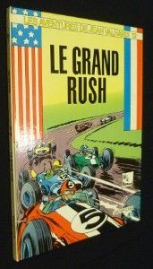 Les aventures de Jean Valhardi 12. Le grand rush