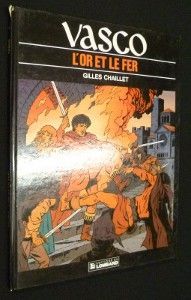 Vasco. Tome 1. L'or et le fer