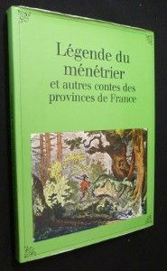 Légende du ménétrier et autres contes des provinces de France