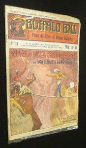 Buffalo Bill Fleur de Rêve et Plume Blanchen°113.  Buffalo Bill's creek Quarrel of Long Hair's long shot