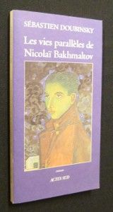 Les vies parallèles de Nicolaï Bakhmaltov