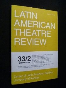 Latin american theatre review 33/2, spring 2000