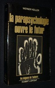 La parapsychologie ouvre le futur