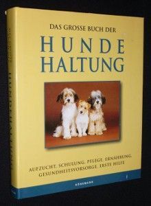 Das grosse Buch der Hunde-Haltung