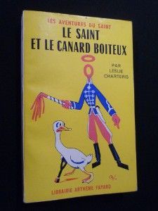 Le Saint et le canard boiteux