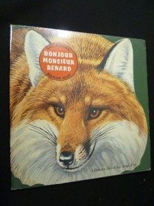 Bonjour Monsieur Renard