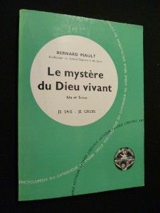 Le mystère du Dieu vivant. Un et Trine