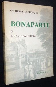 Bonaparte et la Cour consulaire