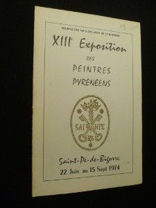 XIIIe exposition des peintres pyrénéens, Saint-Pé-de-Bigorre 22 juin-15 septembre 1974