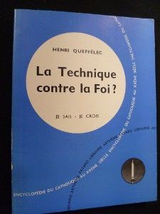 La Technique contre la Foi ?