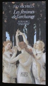 Les femmes de l'archange - Journal brut