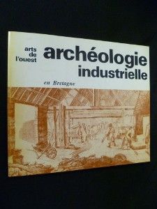 Archéologie industrielle en Bretagne