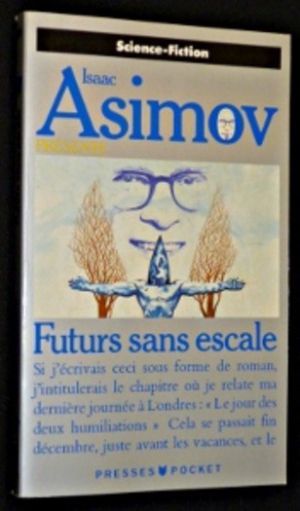 Isaac Asimov présente : Futurs sans escale