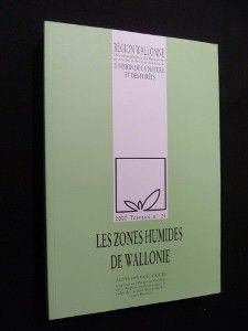 Les Zones humides de Wallonie (2000 travaux n° 21)