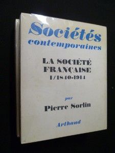 Société contemporaines : La société française 1840-1968 (tomes 1 et 2)