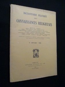 Dictionnaire pratique des connaissances religieuses, IIe supplément - 1930