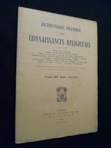 Dictionnaire pratique des connaissances religieuses, Fascicule XXVI. Revues - Scolastique