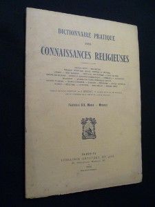 Dictionnaire pratique des connaissances religieuses, Fascicule XIX. Marie - Miracle