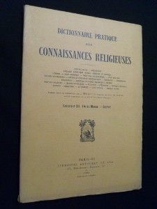 Dictionnaire pratique des connaissances religieuses, Fascicule XII. Fin du Monde - Goethe