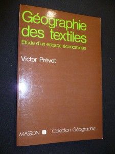 Géographie des textiles. Etude d'un espace économique