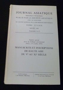 Journal asiatique périodique trismestriel, tome CCLXIX fascicules 1 et 2 , numéro spécial actes du colloque international (Paris 2 - 4 octobre 1979) : manuscrits et inscriptions de Haute Asie du V° au XI° siècle