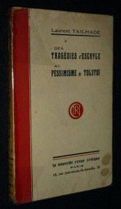 Des tragédies d'Eschyle au pessimisme de Tolstoï