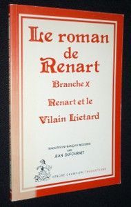 Le roman de Renart. Branche X. Renart et le vilain Liétard