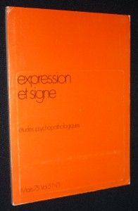 Expression et signe. Etudes psychopathologiques, mars 75, vol. 5, n°1