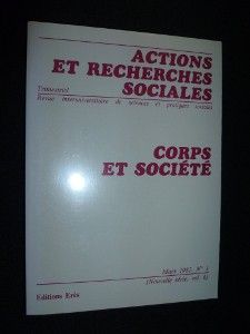 Corps et société (Actions et recherches sociales, n° 1, mars 1982)