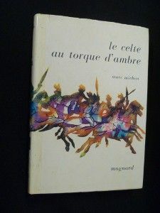 Le Celte au torque d'ambre