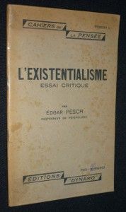 L'existentialisme. Essai critique