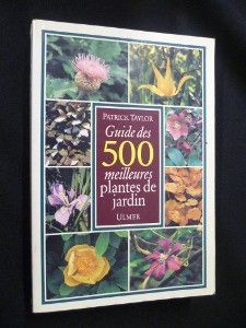 Guide des 500 meilleures plantes de jardin