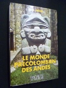 Le Monde précolombien des Andes