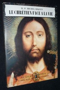 Le chrétien face à la vie