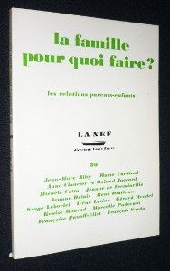 La Nef n°50. La famille pour quoi faire ? Les relations parents-enfants