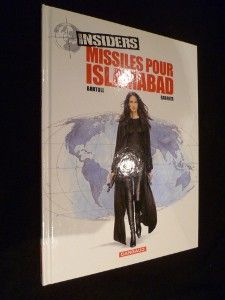 Insiders, tome 3 : Missiles pour Islamabad