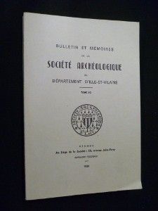 Bulletin et mémoires de la société archéologique du département d'Ille-et-Vilaine, tome XC