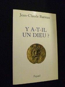 Y a-t-il un Dieu ?
