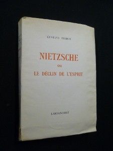 Nietzsche ou le déclin de l'esprit