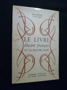Le livre illustré français et la reliure d'art